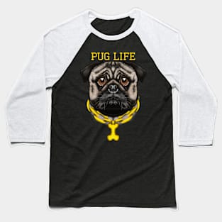 Pug life Baseball T-Shirt